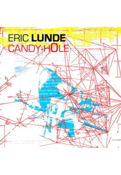 ERIC LUNDE "candyhole" cd